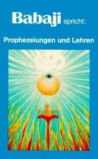 Babaji spricht prophezeiungen gebraucht kaufen  Berlin