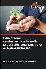 Educazione contestualizzata nella scuola agricola familiare di Sobradinho-BA by  comprar usado  Enviando para Brazil