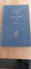 Admiralty manual seamanship for sale  HAYWARDS HEATH