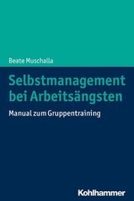 Selbstmanagement arbeitsängst gebraucht kaufen  Berlin