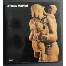 Arturo martini ed. usato  Alessandria