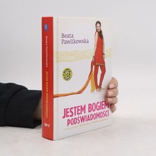 Używany, Jestem Bogiem podswiadomosci  |  Beata Pawlikowska na sprzedaż  Wysyłka do Poland