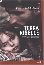 Terra ribelle. viaggio usato  Italia