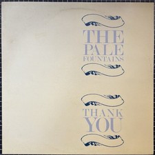 Pale fountains thank for sale  PRINCES RISBOROUGH
