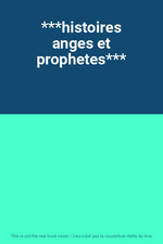 Histoires anges prophetes d'occasion  France