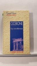 Vecchiezza cicerone testo usato  Monza