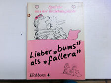 Lieber bums als gebraucht kaufen  Köln