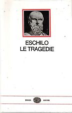 Eschilo tragedie einaudi usato  Foligno