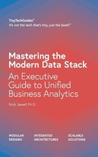 Mastering the Modern Data Stack: An Executive Guide to Unified Business Anal... comprar usado  Enviando para Brazil