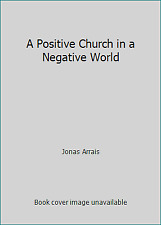 Usado, A Positive Church in a Negative World by Jonas Arrais comprar usado  Enviando para Brazil