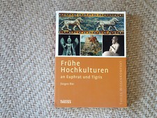 Frühe hochkulturen euphrat gebraucht kaufen  Deutschland