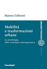 Mobilita trasformazioni urbane usato  Sesto San Giovanni
