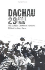 Dachau 29 April 1945: The Rainbow Liberation Memoirs comprar usado Dachau 29 April 1945: The Rainbow Liberation Memoirs comprar usado  Enviando para Brazil