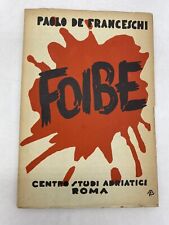 Paolo franceschi foibe usato  Borgo Mantovano