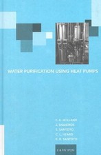 Water Purification Using Heat Pumps, Hardcover by Holland, F. A.; Siqueiros, ... segunda mano  Embacar hacia Mexico