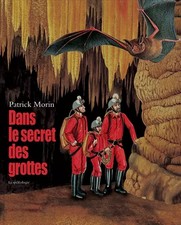 Secret grottes spéléologie d'occasion  France