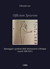 Officium spiarum. spionaggio usato  Italia