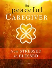 Peaceful caregiver stressed for sale  Colorado Springs
