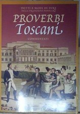 Proverbi toscani commentati usato  Italia