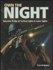 Usado, OWN THE NIGHT Selection and Use of Tactical Lights and Laser Sights comprar usado  Enviando para Brazil