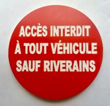 Panneau accès interdit d'occasion  Rougemont