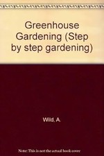 Greenhouse gardening wild for sale  UK