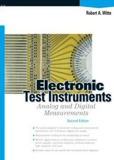 ELECTRONIC TEST INSTRUMENTS: ANALOG AND DIGITAL By Robert A. Witte **Excellent** segunda mano  Embacar hacia Mexico