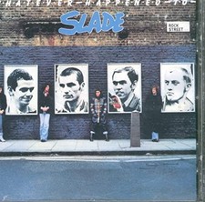 Slade whatever happened for sale  UK