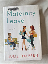 Usado, Maternity Leave: A Novel - Hardcover By Halpern, Julie - GOOD comprar usado  Enviando para Brazil