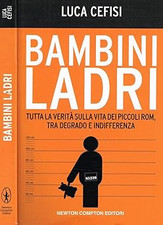 Bambini ladri. tutta usato  Vejano