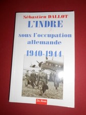 Indre occupation allemande d'occasion  Sainte-Sévère-sur-Indre