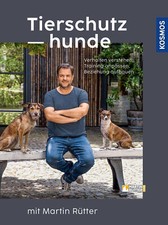 Tierschutzhunde martin rütter gebraucht kaufen  Bodenheim
