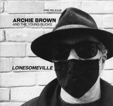 ARCHIE BROWN AND THE YOUNG BUCKS ~ Lonesomeville ~ Rare 2020 UK PROMO 5-track CD comprar usado  Enviando para Brazil