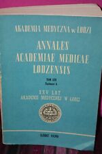 ANNALES ACADEMIAE MEDICAE LODZENSIS T. 13, AKADEMIA MEDYCZNA,1970,POLSKA KSIĄŻKA na sprzedaż  Wysyłka do Poland