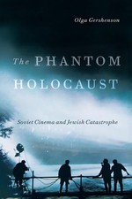 The Phantom Holocaust: Soviet Cinema and Jewish Catastrophe (Jewi comprar usado  Enviando para Brazil