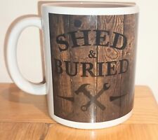 Shed buried mug for sale  BELFAST