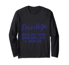 Camiseta Manga Longa Privileged Civil Rights Equality Anti-Racismo Justiça Social comprar usado  Enviando para Brazil