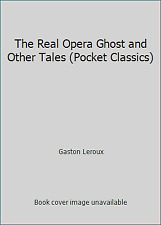 The Real Opera Ghost and Other Tales (Pocket Classics) by Gaston Leroux comprar usado  Enviando para Brazil