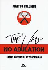 9788862316606 the wall. usato  Valentano