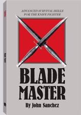 Blade Master: Advanced Survival Skills for the Knife by Sanchez, John comprar usado  Enviando para Brazil