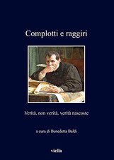 Complotti raggiri verità usato Complotti raggiri verità usato  Italia