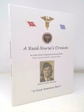 A Real Nurse's Dream An Army Nurse's Experience During WW2  (Signed) comprar usado  Enviando para Brazil