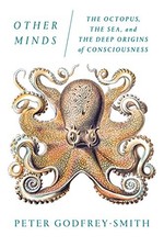 OTHER MINDS: THE OCTOPUS, THE SEA, AND THE DEEP ORIGINS OF By Peter Mint segunda mano  Embacar hacia Mexico