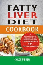 Fatty Liver Diet Cookbook: A Quick Guide To Preventing And Reversing Fatty... comprar usado  Enviando para Brazil