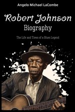 Robert johnson biography for sale  GRAVESEND