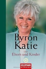 Byron katie eltern gebraucht kaufen  Berlin