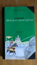 Medioevo meraviglioso. ave usato  Trevenzuolo