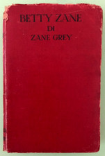Zane gray betty usato  Anguillara Sabazia