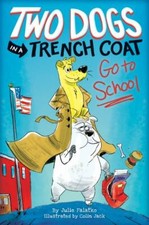 Two Dogs in a Trench Coat Go to School (Two Dogs in a Trench Coat #1): Volume 1 comprar usado  Enviando para Brazil