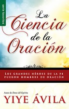 La Ciencia de la Oración - Serie Favoritos by Ávila, Yiye, usado comprar usado  Enviando para Brazil